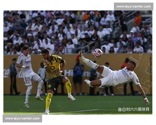 龙哥导演闪电战盛宴！皇马世俱杯反击美学震撼全场